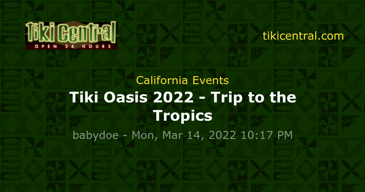 Tiki Oasis Collection 2022 - Trip To The Tropics - Michael