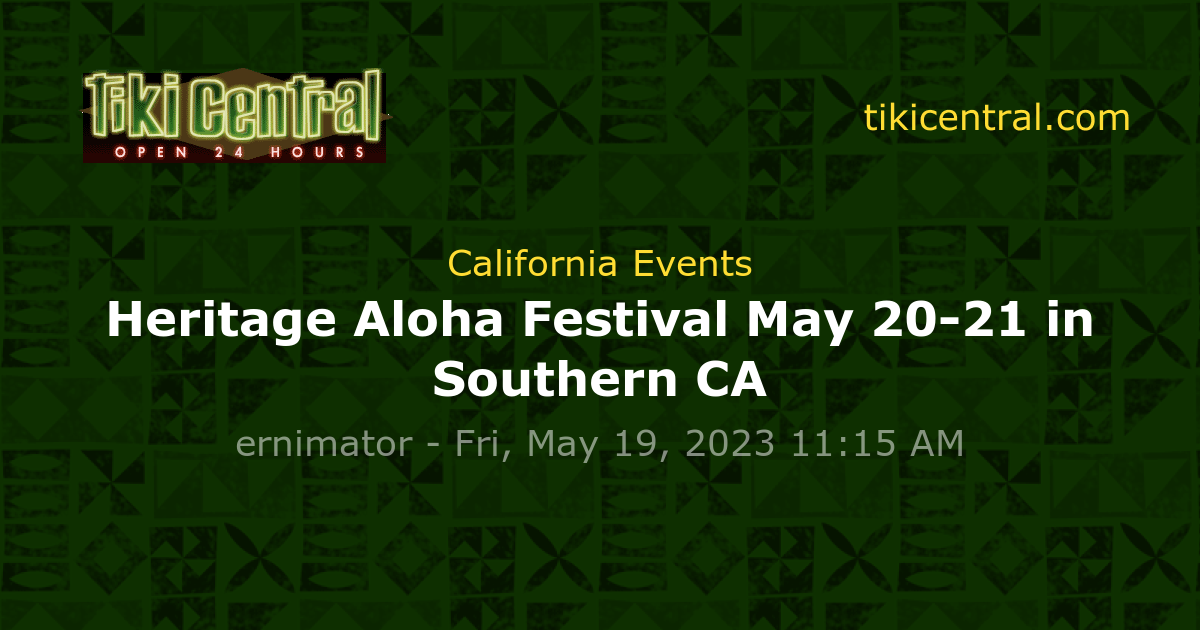 Heritage Aloha Festival May 2021 in Southern CA California Events