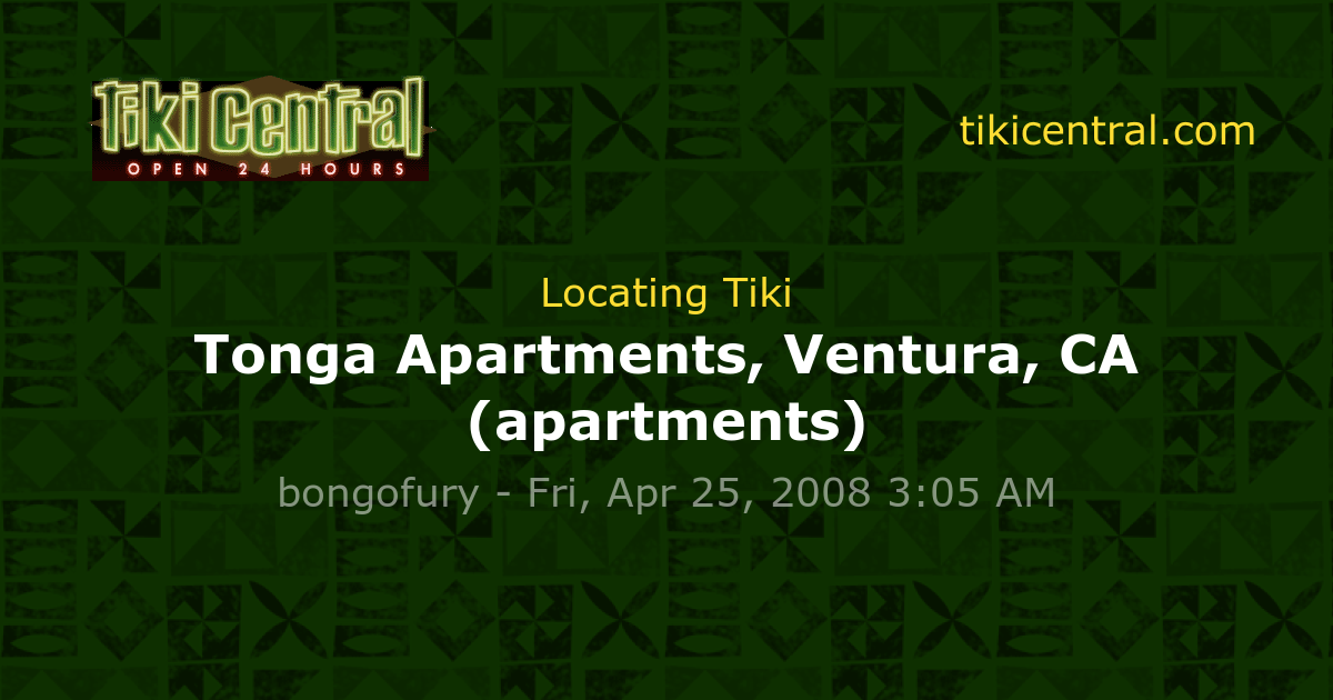 Tonga Apartments, Ventura, CA (apartments) Locating Tiki Tiki Central
