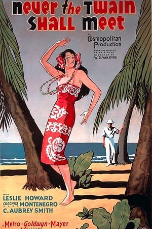 NEVER-THE-TWAIN-SHALL-MEET-1931