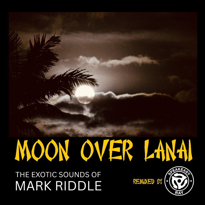 Mark Riddle - Moon Over Lanai (Speakeasy Ray Remix) (Cover) (Small)